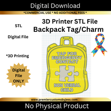 Load image into Gallery viewer, DIGITAL (STL & 3MF Files): Autism Non Verbal Backpack Tag - NFC Sticker NOT Included