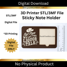 Load image into Gallery viewer, DIGITAL (STL & 3MF File): Last Night ... Liquor Talk - Sticky Note Holder