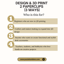 Load image into Gallery viewer, ✨ Beginner 3D Printing Course + 5 FREE BONUS FILES & Tree Bundle | Design & Create Your Own 3D Paperclips 2 Styles | Step-by-Step Online Class