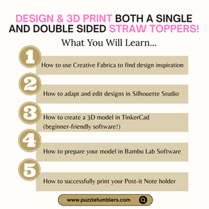 ✨ Beginner 3D Printing Course | Design & Create BOTH 8mm & 10mm - Single & Double Sided Straw Toppers | Step-by-Step Online Class
