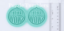 Load image into Gallery viewer, CUSTOM MOLD: LET IT SNOW EARRING *May have a 7-10 Day Shipping Delay (E175)