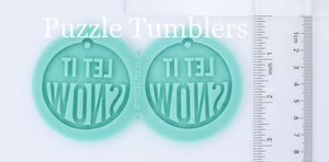 CUSTOM MOLD: LET IT SNOW EARRING *May have a 7-10 Day Shipping Delay (E175)