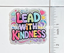 Load image into Gallery viewer, Acrylic Flat Back: Lead With Kindness