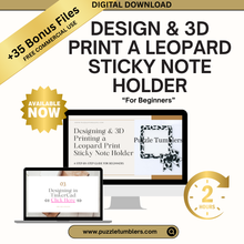 Load image into Gallery viewer, ✨ Beginner 3D Printing Course + 35 FREE BONUS FILES | Design &amp; Create Your Own Leopard Sticky Note Holder | Step-by-Step Online Class