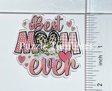Load image into Gallery viewer, Acrylic Flat Back: Best Mom Ever