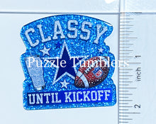 Load image into Gallery viewer, Acrylic Flat Back: Classy Until Kickoff Blue Star