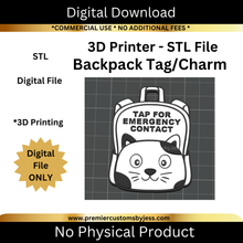 Load image into Gallery viewer, DIGITAL (STL &amp; 3MF Files):  Cat Backpack Tag - NFC Sticker NOT Included