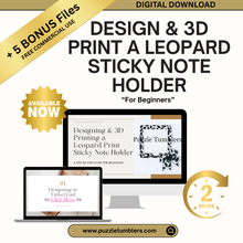 Load image into Gallery viewer, ✨ Beginner 3D Printing Course + 5 FREE BONUS FILES | Design &amp; Create Your Own Leopard Sticky Note Holder | Step-by-Step Online Class