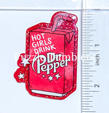 Load image into Gallery viewer, Acrylic Flat Back: Hot Girls Drink Dr. Soda