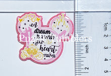 Load image into Gallery viewer, Acrylic Flat Back: A Dream is a Wish your Heart Makes