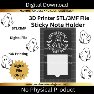 DIGITAL (STL & 3MF Files): I Ghost People All Year Round Halloween Themed Sticky Note Holder
