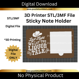 DIGITAL (STL & 3MF File): Last Night ... Liquor Talk - Sticky Note Holder