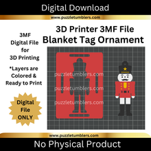 Load image into Gallery viewer, DIGITAL (3MF Files): Nutcracker Christmas Blanket Tag &amp; Pop Out Ornament for 3D Printing