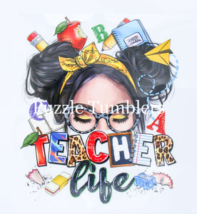 Teacher Life *DTF Transfer*