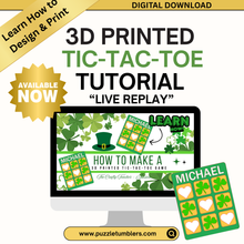 Load image into Gallery viewer, Recorded Live 3D Printing Tutorial: How to Make a Tic-Tac-Toe Game