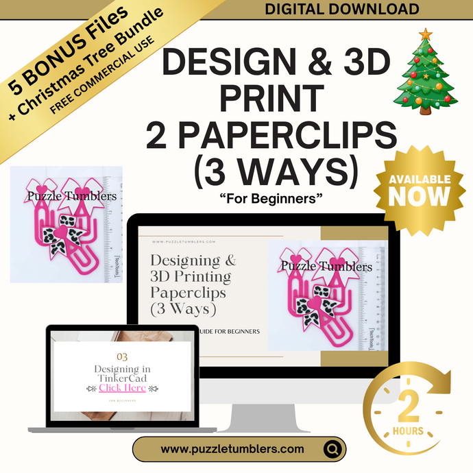 ✨ Beginner 3D Printing Course + 5 FREE BONUS FILES & Tree Bundle | Design & Create Your Own 3D Paperclips 2 Styles | Step-by-Step Online Class