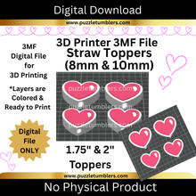 Load image into Gallery viewer, DIGITAL (3MF File): Heart Straw Toppers 8mm &amp; 10mm (1.75" and 2")