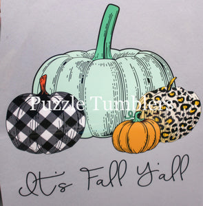 It's Fall Ya'll - T-Shirt Transfer