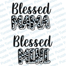 Load image into Gallery viewer, DIGITAL DOWNLOAD -BLESSED MAMA BLESSED MINI - DESIGNED BY: JENNIFER SHORT 65