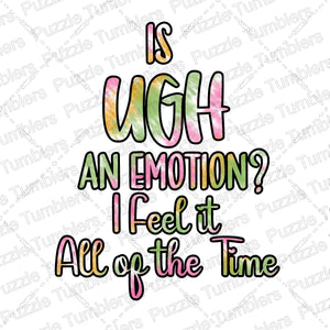 DIGITAL DOWNLOAD -   EMOTION UGH SVG FILE - DESIGNED BY: JENNIFER SHORT 42