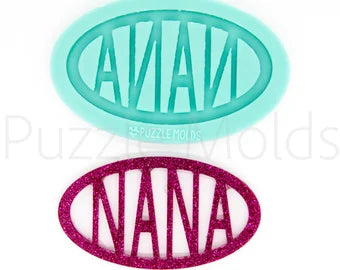 CUSTOM MOLD:  'NANA' Keychain Mold *May have a 14 Day Shipping Delay (K6)