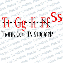 Load image into Gallery viewer, DIGITAL DOWNLOAD -    TGIS THANK GOD IT&#39;S SUMMER SVG FILE - DESIGNED BY: JENNIFER SHORT 35