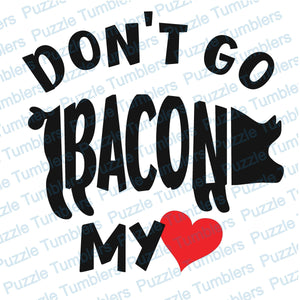 DIGITAL DOWNLOAD -DON'T GO BACON MY HEART - DESIGNED BY: JENNIFER SHORT66