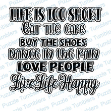 Load image into Gallery viewer, DIGITAL DOWNLOAD -    LIFE IS TOO SHORT - DESIGNED BY: JENNIFER SHORT67