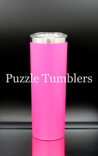 20OZ SKINNY - POWDER COATED - HOT PINK